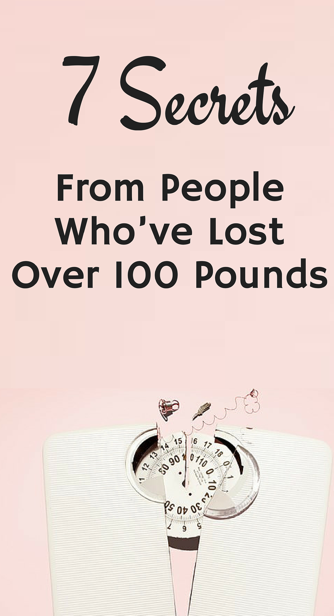 Top 7 Secrets of People Who have Lost Weight More Than 100 Pounds